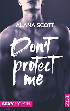 Téléchargez le livre :  Don't Protect Me