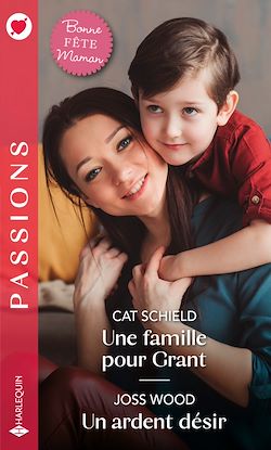 Télécharger le livre :  Une famille pour Grant - Un ardent désir