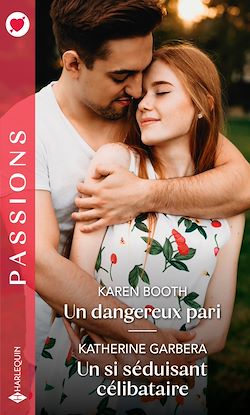 Télécharger le livre :  Un dangereux pari - Un si séduisant célibataire