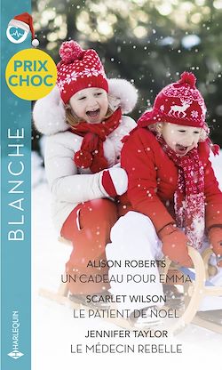 Télécharger le livre :  Un cadeau pour Emma - Le patient de Noël - Le médecin rebelle