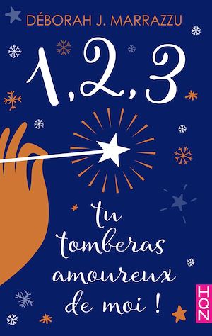 Téléchargez le livre :  1,2,3, tu tomberas amoureux de moi !