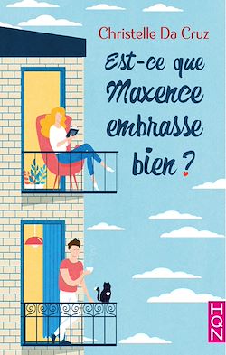 Télécharger le livre :  Est-ce que Maxence embrasse bien ? - Extrait gratuit