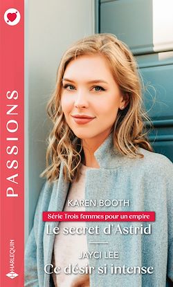 Télécharger le livre :  Le secret d'Astrid - Ce désir si intense