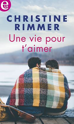 Télécharger le livre :  Une vie pour t'aimer