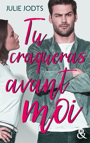 Téléchargez le livre :  Tu craqueras avant moi