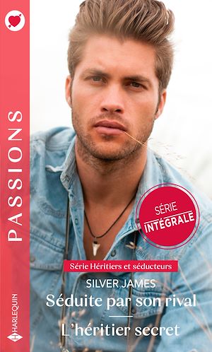 Téléchargez le livre :  Séduite par son rival - L'héritier secret