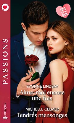 Télécharger le livre :  Aime-moi encore une fois - Tendres mensonges