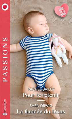 Télécharger le livre :  Pour te retenir - La fiancée du Texas