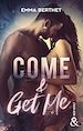 Télécharger le livre :  Come & Get Me