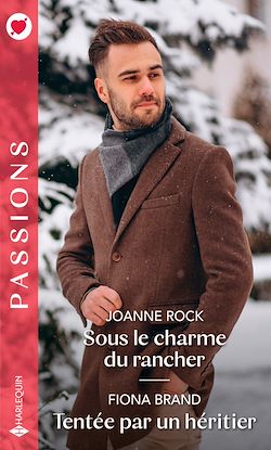 Télécharger le livre :  Sous le charme du rancher - Tentée par un héritier