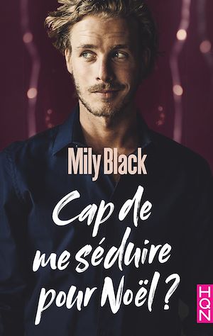 Téléchargez le livre :  Cap de me séduire pour Noël ?