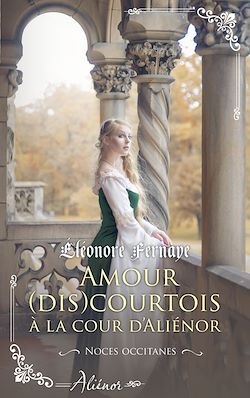 Télécharger le livre :  Amour (dis)courtois à la cour d'Aliénor