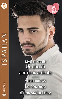 Télécharger le livre :  Un cheikh aux yeux ardents - Le courage d'une séductrice