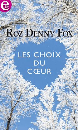 Télécharger le livre :  Les choix du coeur