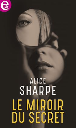 Télécharger le livre :  Le miroir du secret