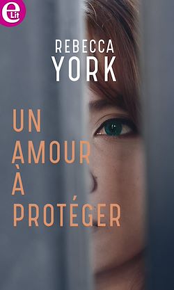 Télécharger le livre :  Un amour à protéger