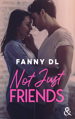 Téléchargez le livre :  Not Just Friends