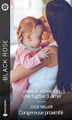 Télécharger le livre :  Une fugitive à aimer - Dangereuse proximité
