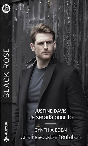 JE SERAI LA POUR TOI - UNE INAVOUABLE TENTATION