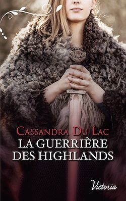 Télécharger le livre :  La guerrière des Highlands