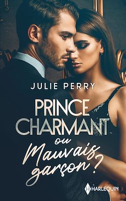 Télécharger le livre :  Prince charmant ou mauvais garçon ?