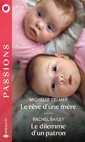 Téléchargez le livre :  Le rêve d'une mère - Le dilemme d'un patron