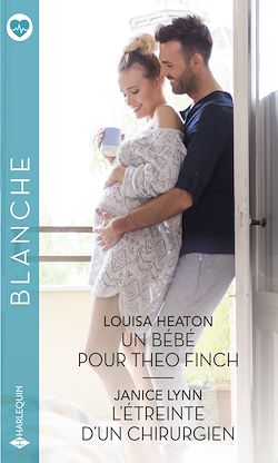 Télécharger le livre :  Un bébé pour Theo Finch - L'étreinte d'un chirurgien