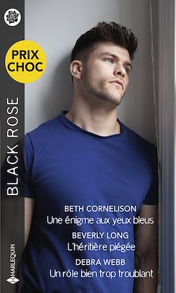 Télécharger le livre :  Une énigme aux yeux bleus - L'héritière piégée - Un rôle bien trop troublant
