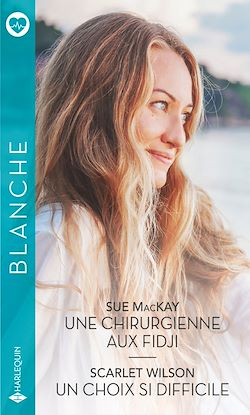 Télécharger le livre :  Une chirurgienne aux Fidji - Un choix si difficile