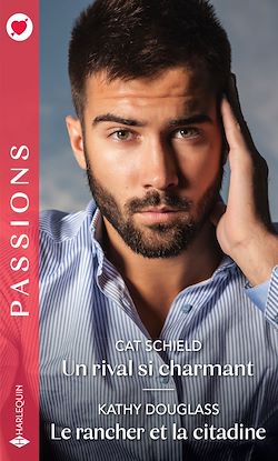 Télécharger le livre :  Un rival si charmant - Le rancher et la citadine