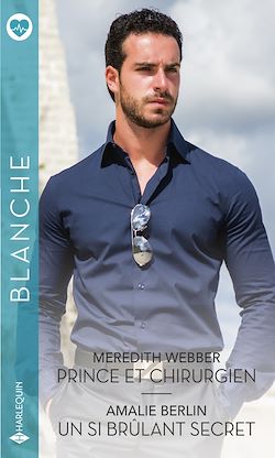 Télécharger le livre :  Prince et chirurgien - Un si brûlant secret