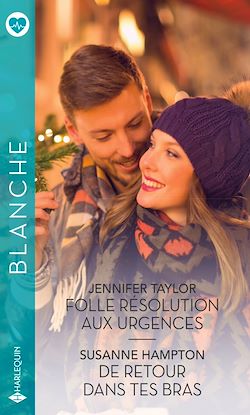 Télécharger le livre :  Folle résolution aux urgences - De retour dans tes bras