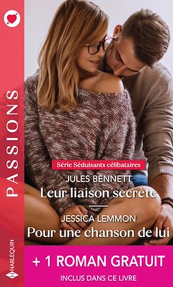 Télécharger le livre :  Leur liaison secrète - Pour une chanson de lui - Un sulfureux arrangement