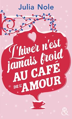 Télécharger le livre :  L'hiver n'est jamais froid au petit café de l'amour