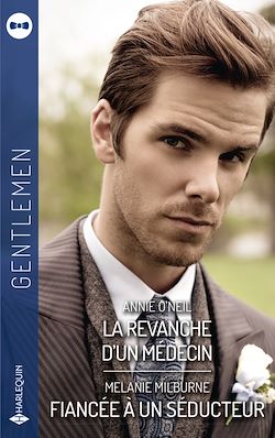 Télécharger le livre :  La revanche d'un médecin - Fiancée à un séducteur