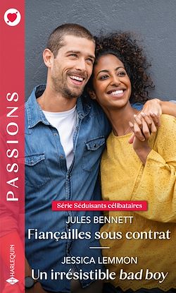 Télécharger le livre :  Fiançailles sous contrat - Un irrésistible bad boy