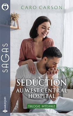 Télécharger le livre :  Séduction au West Central Hospital