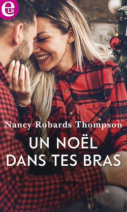 Télécharger le livre :  Un Noël dans tes bras