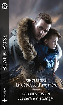 Télécharger le livre :  La détresse d'une mère - Au centre du danger