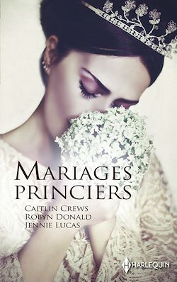 Télécharger le livre :  Mariages princiers