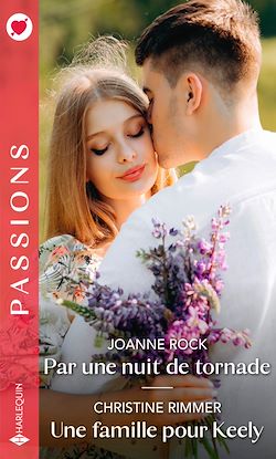 Télécharger le livre :  Par une nuit de tornade - Une famille pour Keely