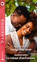 Télécharger le livre :  Dangereux désir - Le retour d'un Fortune