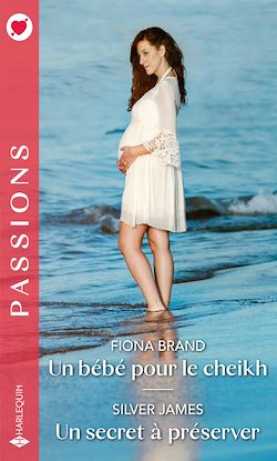 Télécharger le livre :  Un bébé pour le cheikh - Un secret à préserver