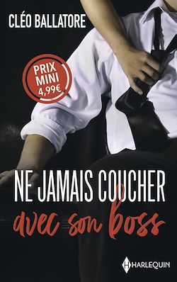 Télécharger le livre :  Ne jamais coucher avec son boss