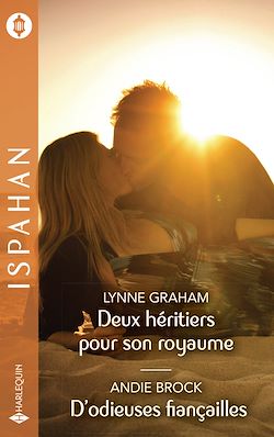Télécharger le livre :  Deux héritiers pour son royaume - D'odieuses fiançailles