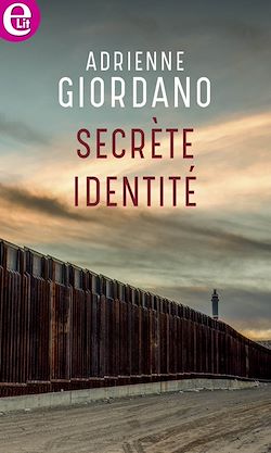 Télécharger le livre :  Secrète identité