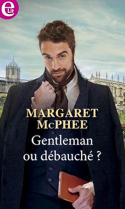 Télécharger le livre :  Gentleman ou débauché ?