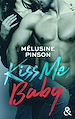 Télécharger le livre :  kiss Me, Baby