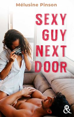 Télécharger le livre :  Sexy Guy Next Door