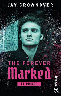 Télécharger le livre :  The Forever Marked - Le Prince